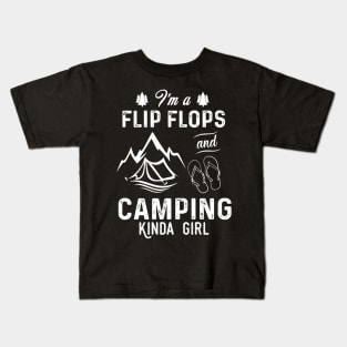 I'm A Flip Flops And Camping Kinda Girl Kids T-Shirt